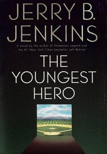 Couverture du livre « The Youngest Hero » de Jerry Bruce Jenkins aux éditions Faitwords