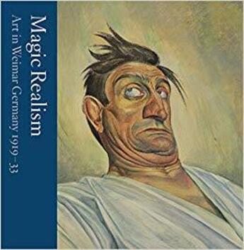 Couverture du livre « Magic realism art in weimar germany 1919-33 » de  aux éditions Tate Gallery