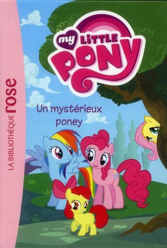 Couverture du livre « My Little Pony t.3 ; un mystérieux poney » de  aux éditions Hachette Jeunesse