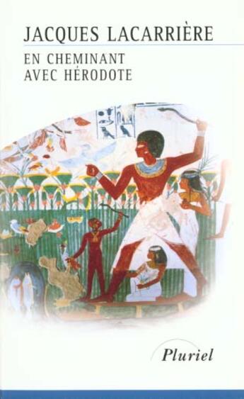 Couverture du livre « En cheminant avec Hérodote » de Lacarriere-J aux éditions Pluriel