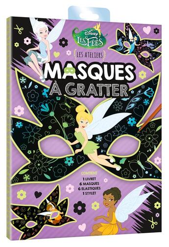 Couverture du livre « Les ateliers Disney : la Fée Clochette : masque à gratter » de Disney aux éditions Disney Hachette