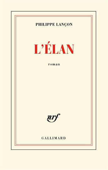 Couverture du livre « L'élan » de Philippe Lancon aux éditions Gallimard