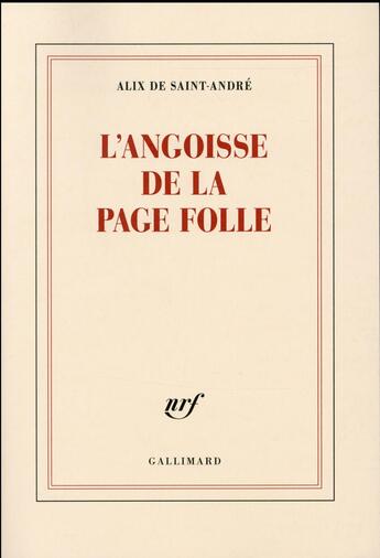 Couverture du livre « L'angoisse de la page folle » de Alix De Saint-André aux éditions Gallimard