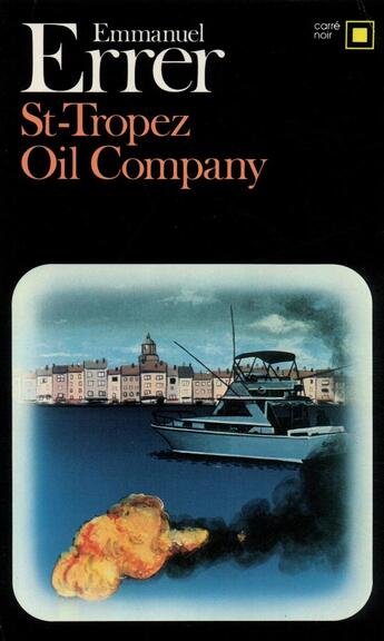 Couverture du livre « St-Tropez oil company » de Emmanuel Errer aux éditions Gallimard