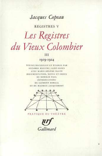 Couverture du livre « Registres - iii, iv et v - les registres du vieux colombier - vol03 - 1919-1924 » de Jacques Copeau aux éditions Gallimard