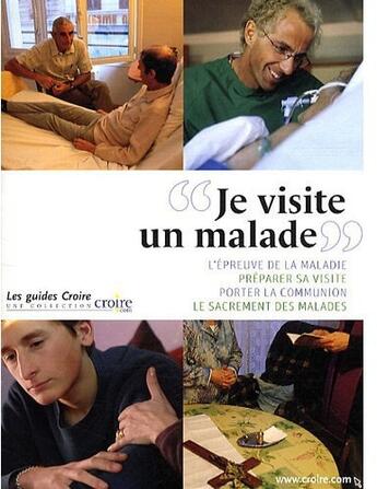 Couverture du livre « Je visite un malade » de  aux éditions Bayard Presse