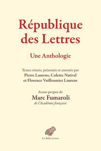 Couverture du livre « République des lettres : une anthologie » de Colette Nativel et Pierre Laurens et Florence Vuilleumier Laurens aux éditions Belles Lettres