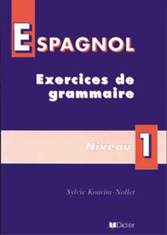 Couverture du livre « Exercices De Grammaire Niveau 1 Cahier » de Kourim-Nollet-S aux éditions Didier