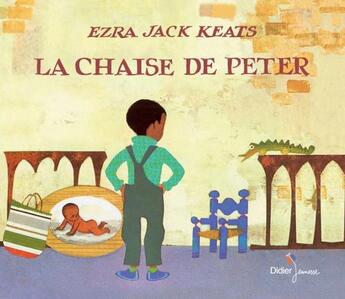 Couverture du livre « La chaise de peter » de Ezra Jack Keats aux éditions Didier Jeunesse