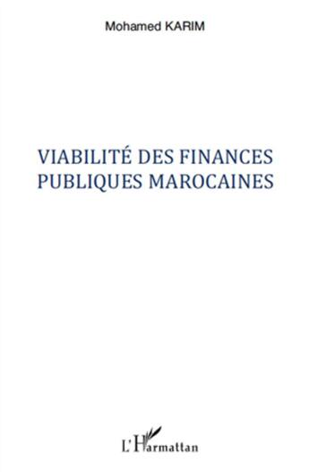 Couverture du livre « Viabilité des finances publiques marocaines » de Mohamed Karim aux éditions L'harmattan