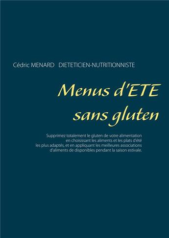 Couverture du livre « Menus d'été sans gluten » de Cedric Menard aux éditions Books On Demand