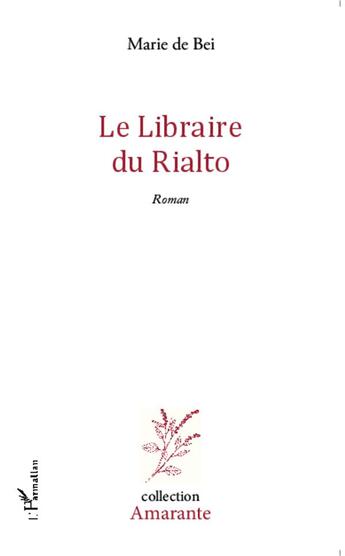 Couverture du livre « Libraire du Rialto » de Marie De Bei aux éditions L'harmattan