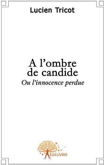 Couverture du livre « À l'ombre de Candide » de Lucien aux éditions Edilivre