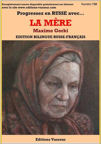 Couverture du livre « Progresser en russe grâce à... Tome 730 : la mère » de Maxime Gorki aux éditions Jean-pierre Vasseur