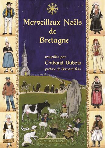 Couverture du livre « Merveilleux Noëls de Bretagne » de Thibaud Dubois aux éditions Via Romana