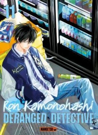 Couverture du livre « Ron Kamonohashi : deranged detective Tome 11 » de Akira Amano aux éditions Mangetsu