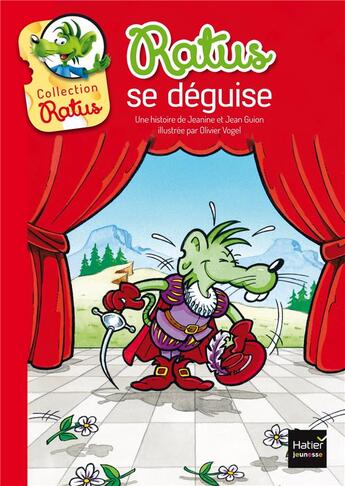 Couverture du livre « Ratus se déguise » de Jeanine Guion et Jean Guion et Olivier Vogel aux éditions Hatier