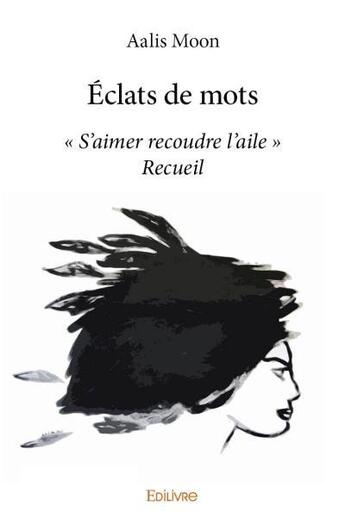 Couverture du livre « Éclats de mots ; 