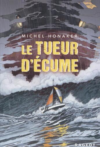 Couverture du livre « Le tueur d'écume » de Michel Honaker aux éditions Rageot