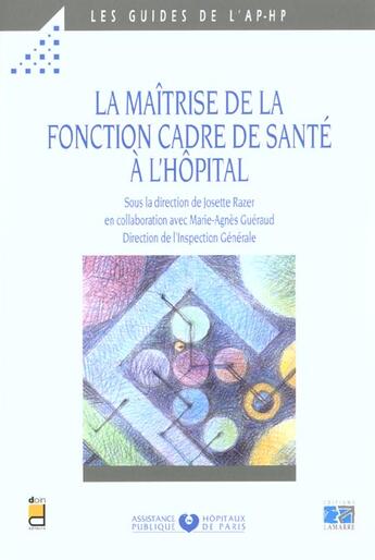 Couverture du livre « La maitrise de la fonction cadre de sante a l hopital » de Guerau/Raz aux éditions Doin