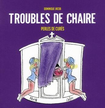 Couverture du livre « Troubles de chaire ; perles de curés » de Dominique Jacob aux éditions Horay