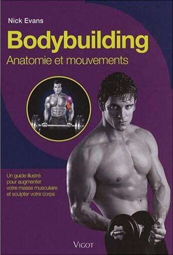 Couverture du livre « Bodybuilding ; anatomie et mouvement » de Evans/Hamilton aux éditions Vigot