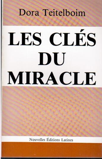 Couverture du livre « Les clés du miracle » de Dora Tettelboim aux éditions Nel