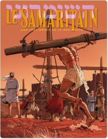 Couverture du livre « Le Samaritain t.2 ; les châtiments de la mer morte » de Fred Le Berre et Michel Rouge aux éditions Humanoides Associes