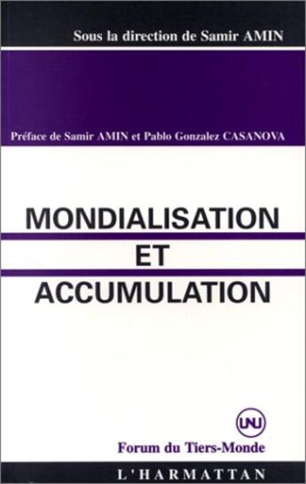 Couverture du livre « Mondialisation et accumulation » de Samir Amin aux éditions L'harmattan