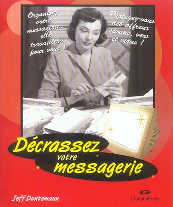 Couverture du livre « Decrassez Votre Messagerie » de Jeff Duntemann aux éditions Campuspress