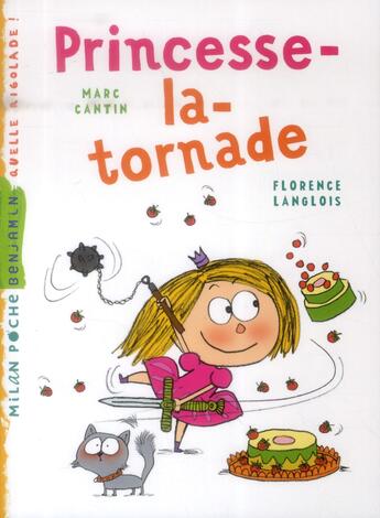 Couverture du livre « Princesse-la-tornade » de Marc Cantin et Florence Langlois aux éditions Milan