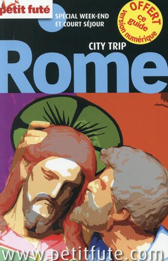 Couverture du livre « GUIDE PETIT FUTE ; CITY TRIP ; Rome (édition 2015) » de  aux éditions Le Petit Fute