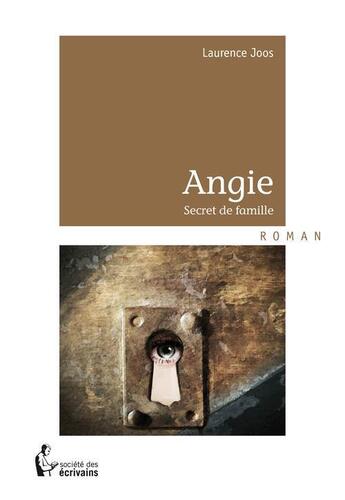 Couverture du livre « Angie » de Laurence Joos aux éditions Societe Des Ecrivains