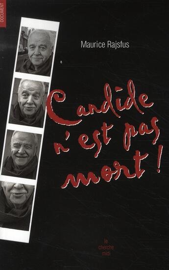 Couverture du livre « Candide n'est pas mort » de Maurice Rajsfus aux éditions Cherche Midi