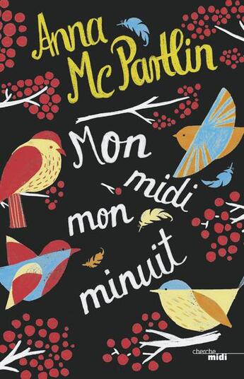 Couverture du livre « Mon midi, mon minuit » de Anna Mcpartlin aux éditions Cherche Midi