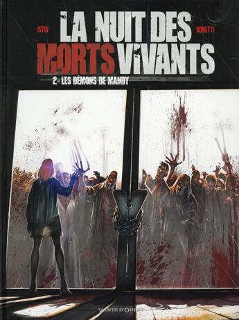 Couverture du livre « La nuit des morts-vivants T.2 ; les démons de Mandy » de Jean-Luc Istin et Elia Bonetti aux éditions Vents D'ouest