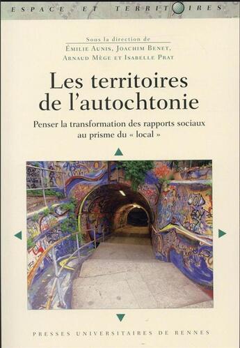 Couverture du livre « Territoires de l'autochtonie ; penser la transformation des rapports sociaux au prisme du 