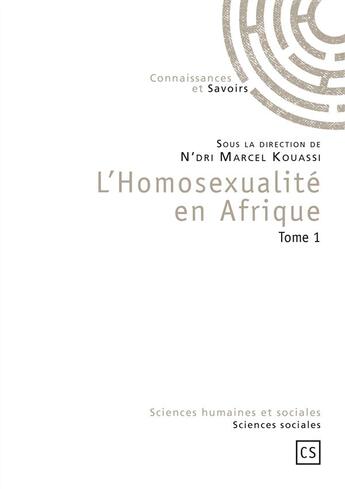 Couverture du livre « L'homosexualité en Afrique t.1 » de  aux éditions Connaissances Et Savoirs