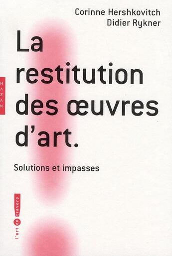 Couverture du livre « La restitution des oeuvres d'art » de D Rykner aux éditions Hazan