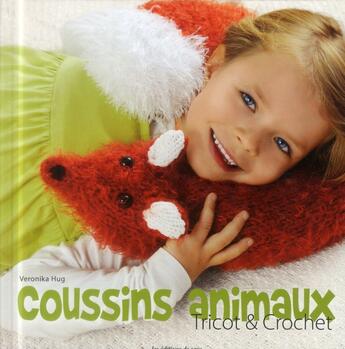 Couverture du livre « Coussins animaux ; tricot et crochet » de Veronika Hug aux éditions De Saxe