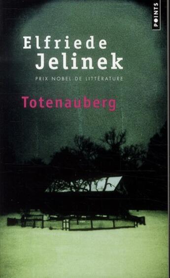 Couverture du livre « Totenauberg » de Elfriede Jelinek aux éditions Points