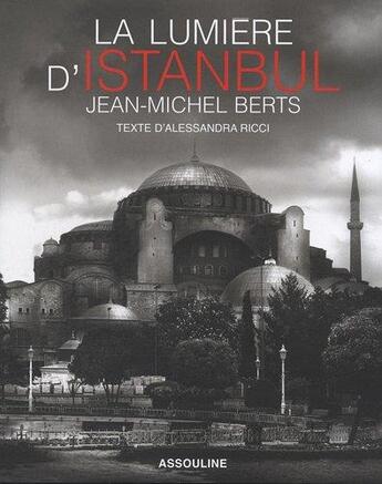 Couverture du livre « La lumière d'Istanbul » de Jean-Michel Berts aux éditions Assouline