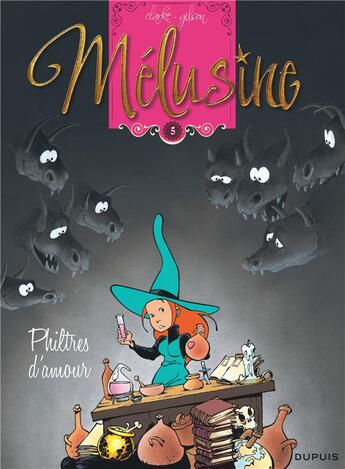 Couverture du livre « Mélusine Tome 5 : philtres d'amour » de Francois Gilson et Clarke aux éditions Dupuis