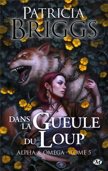 Couverture du livre « Alpha & omega Tome 5 : dans la gueule du loup » de Patricia Briggs aux éditions Milady