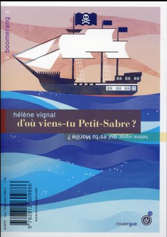 Couverture du livre « Qui es-tu, Morille ? d'ou viens-tu, Petit-Sabre ? » de Helene Vignal aux éditions Rouergue