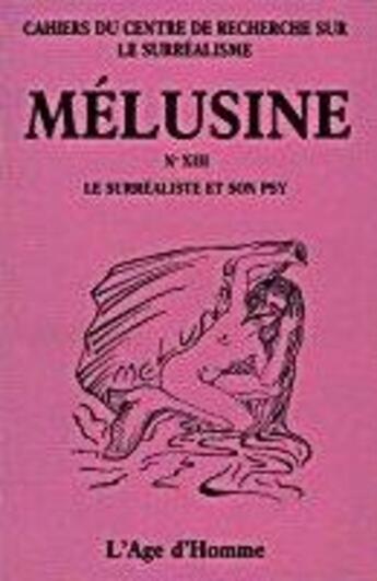 Couverture du livre « Melusine 13. le surrealiste et son psy » de  aux éditions L'age D'homme