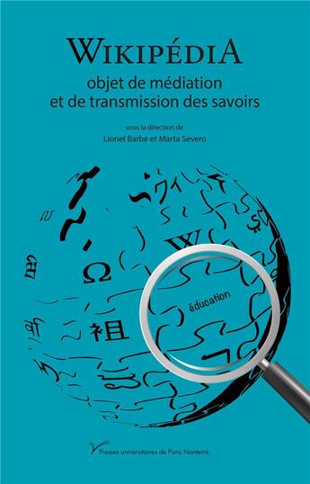 Couverture du livre « Wikipedia - objet de mediation et de transmission des savoirs » de Barbe Lionel aux éditions Pu De Paris Nanterre