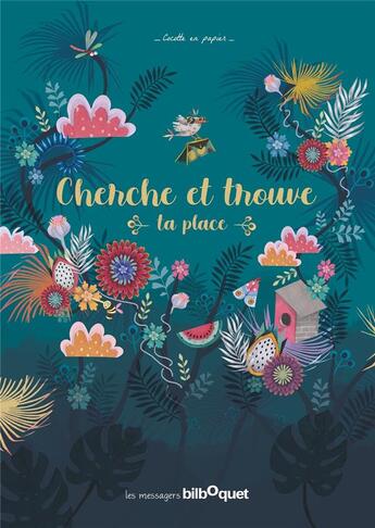 Couverture du livre « Petit oiseau cherche sa place » de  aux éditions Bilboquet