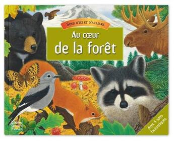 Couverture du livre « Au coeur de la forêt » de Frederique Fraisse aux éditions Quatre Fleuves