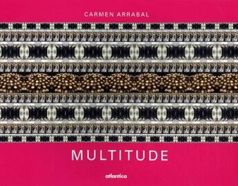 Couverture du livre « Multitudes » de Carmen Arrabal et Genevieve Barbe-Coquelin De Lisle aux éditions Atlantica